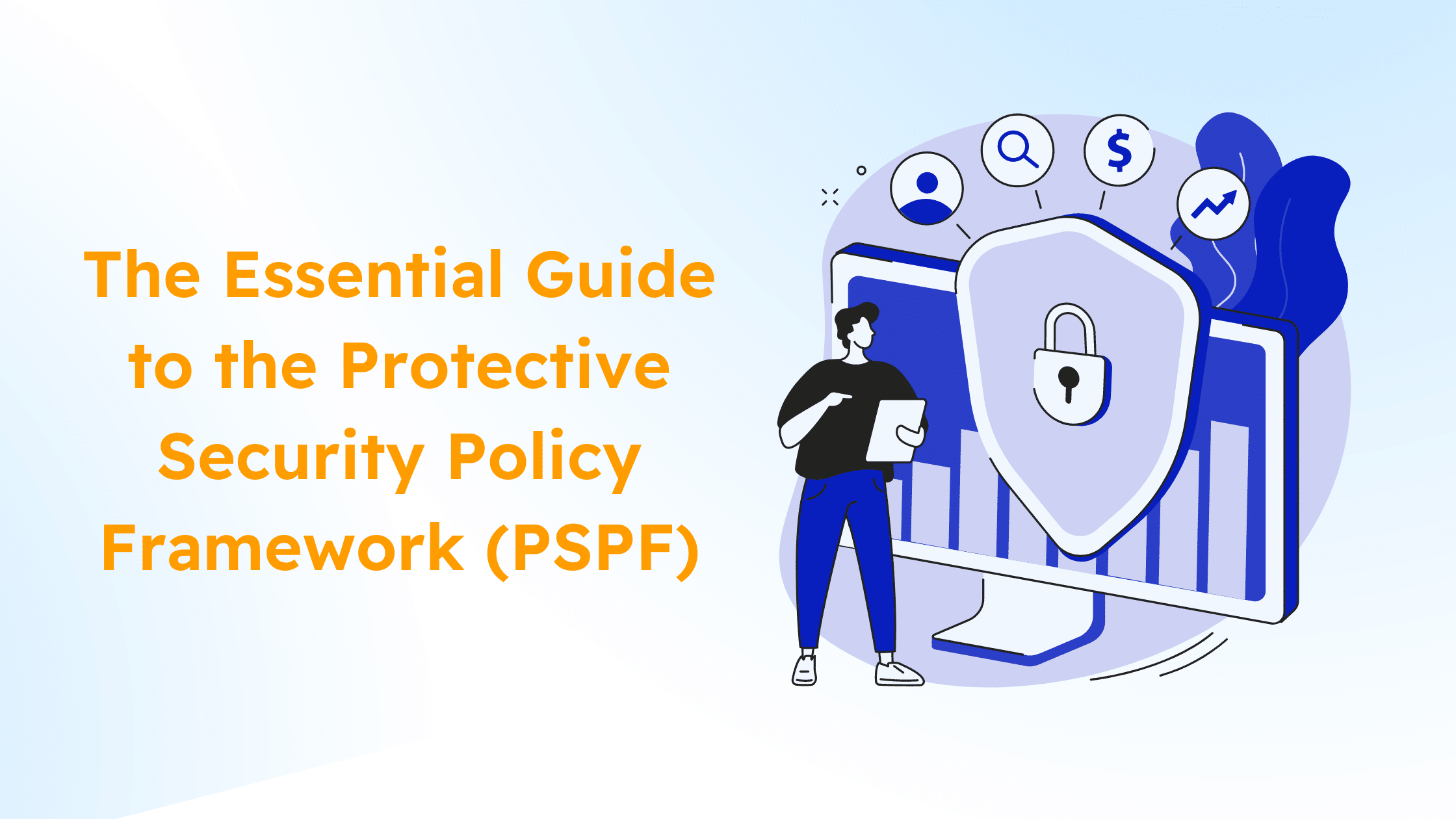 Guide to the Protective Security Policy Framework (PSPF) | 38North Security | IRAP certification Australia | IRAP compliance Australia | ISM Australia